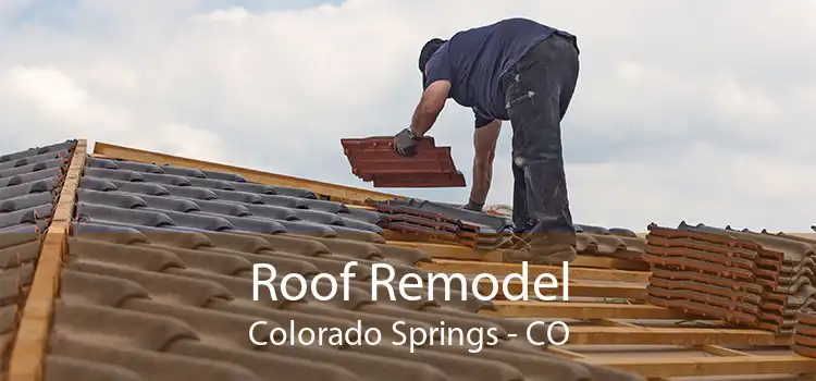 Roof Remodel Colorado Springs - CO