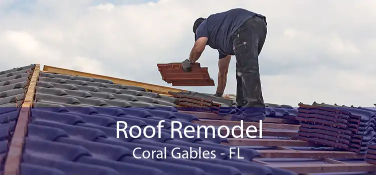 Roof Remodel Coral Gables - FL
