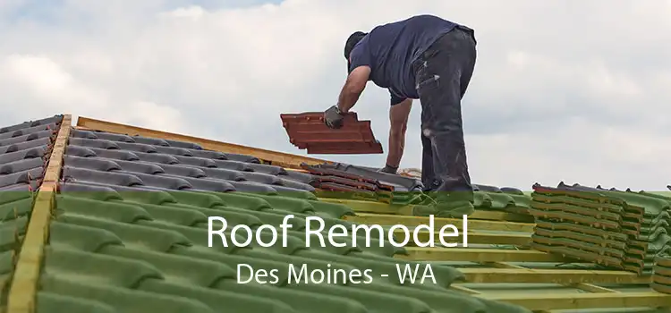 Roof Remodel Des Moines - WA