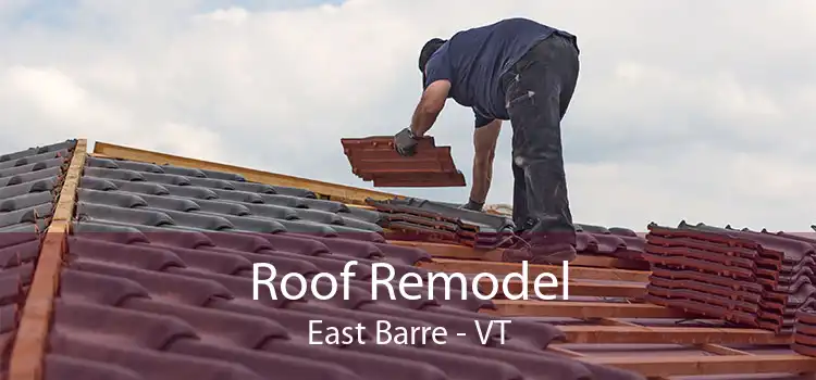 Roof Remodel East Barre - VT