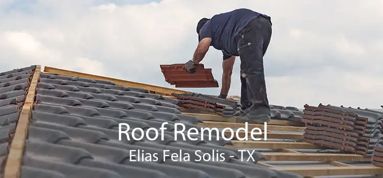 Roof Remodel Elias Fela Solis - TX