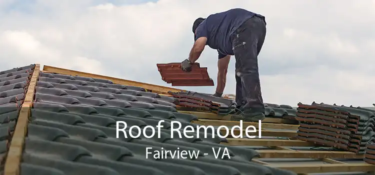 Roof Remodel Fairview - VA