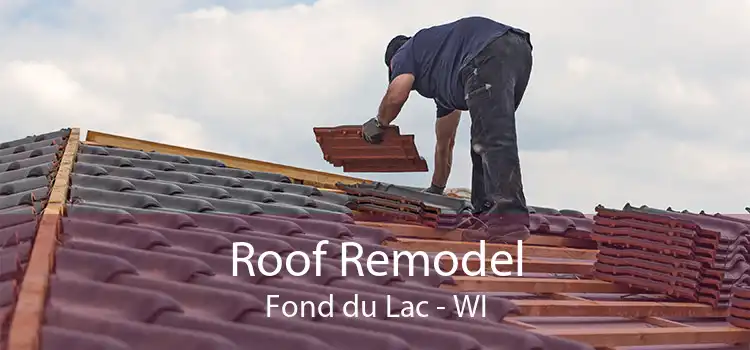 Roof Remodel Fond du Lac - WI