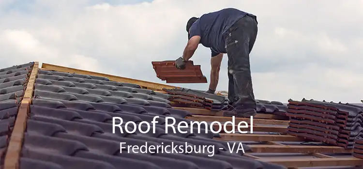 Roof Remodel Fredericksburg - VA
