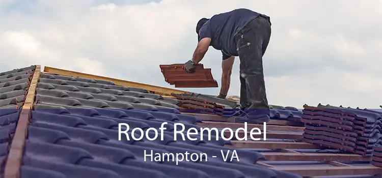 Roof Remodel Hampton - VA