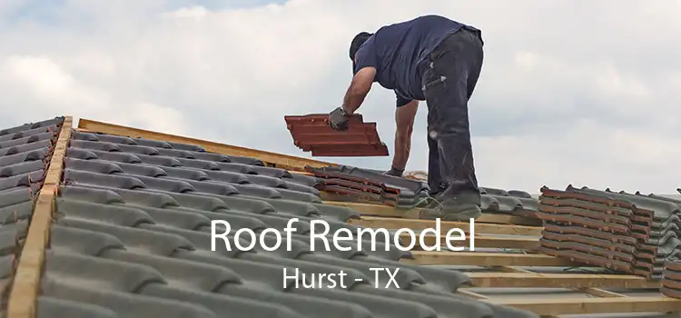 Roof Remodel Hurst - TX