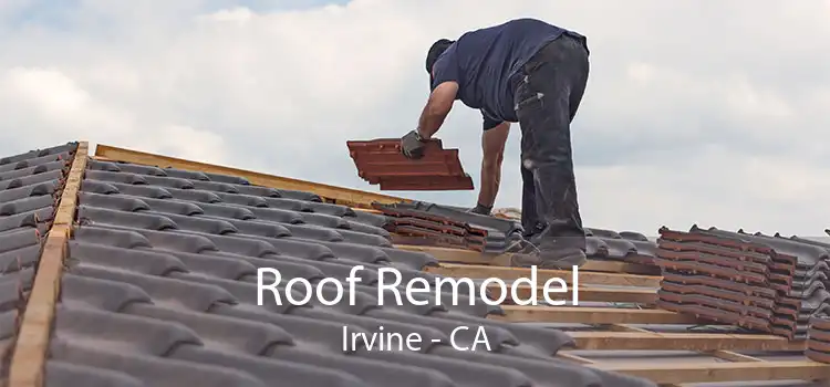 Roof Remodel Irvine - CA