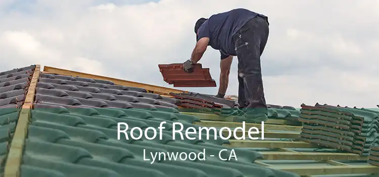 Roof Remodel Lynwood - CA