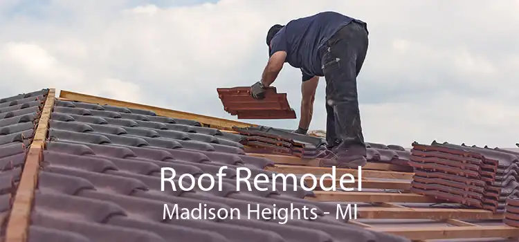 Roof Remodel Madison Heights - MI