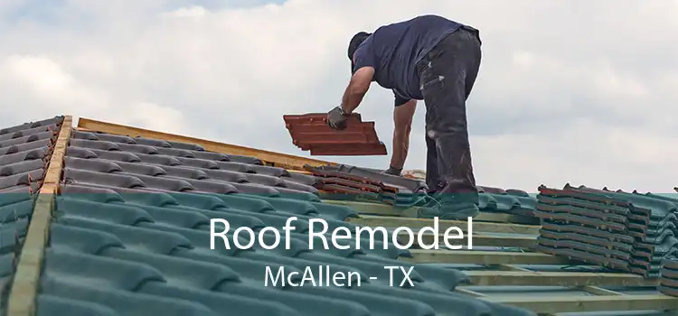 Roof Remodel McAllen - TX