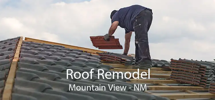 Roof Remodel Mountain View - NM