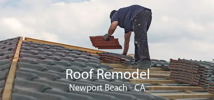 Roof Remodel Newport Beach - CA