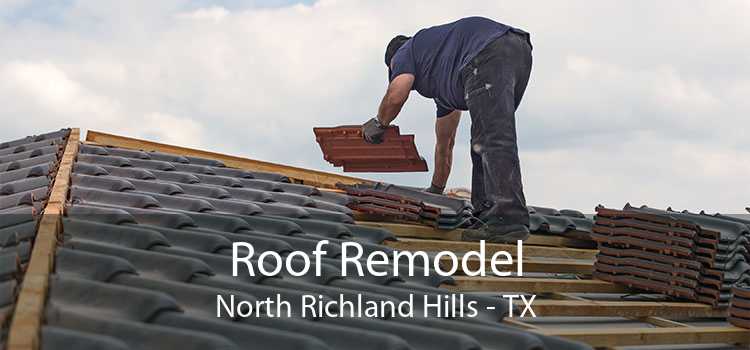 Roof Remodel North Richland Hills - TX