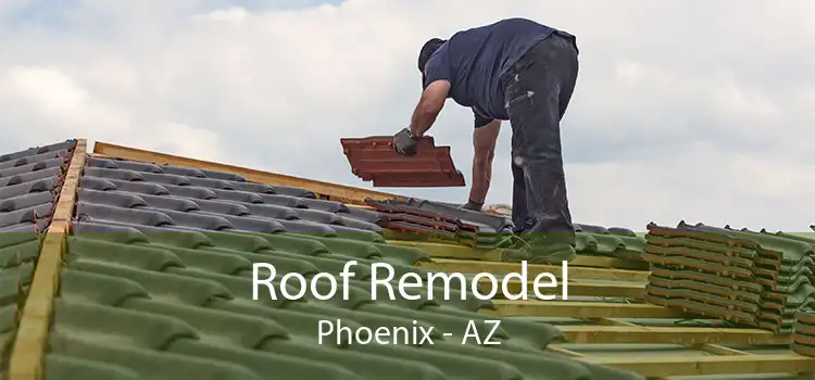 Roof Remodel Phoenix - AZ