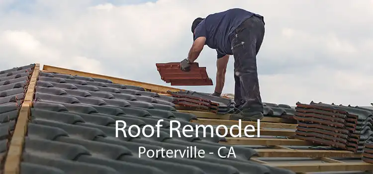 Roof Remodel Porterville - CA
