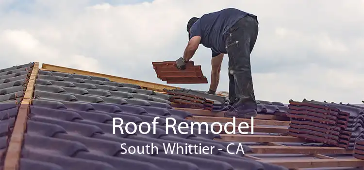 Roof Remodel South Whittier - CA