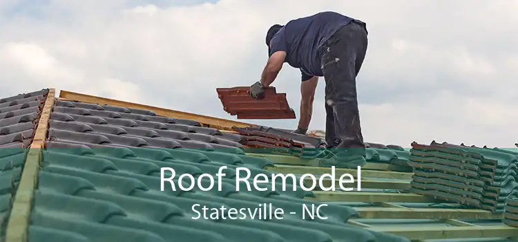 Roof Remodel Statesville - NC