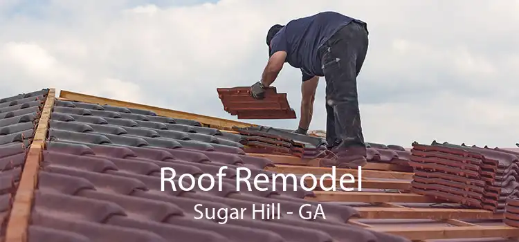 Roof Remodel Sugar Hill - GA