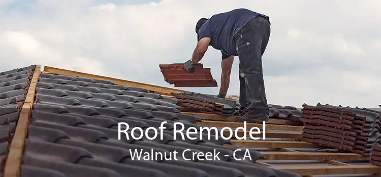 Roof Remodel Walnut Creek - CA