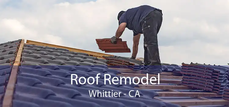 Roof Remodel Whittier - CA