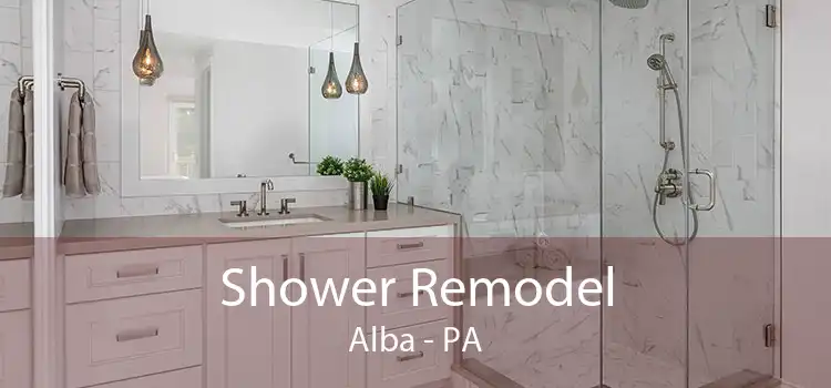 Shower Remodel Alba - PA