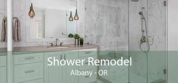 Shower Remodel Albany - OR
