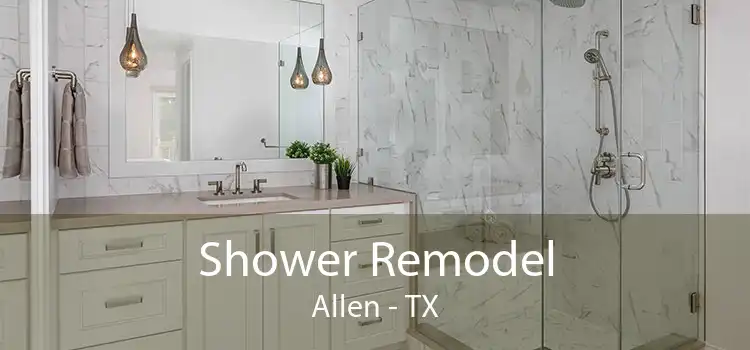 Shower Remodel Allen - TX