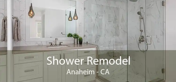 Shower Remodel Anaheim - CA