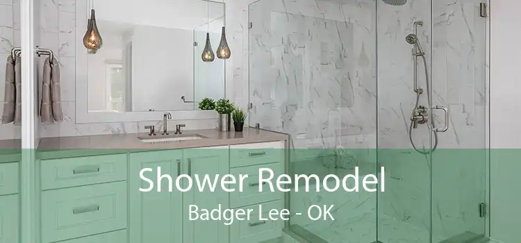 Shower Remodel Badger Lee - OK