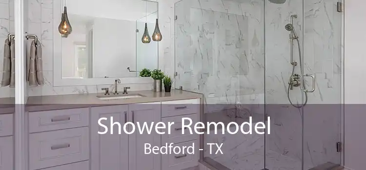 Shower Remodel Bedford - TX