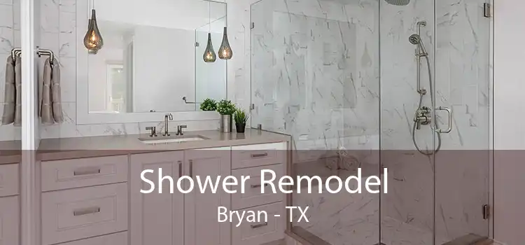 Shower Remodel Bryan - TX