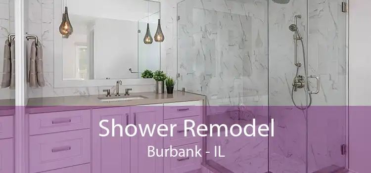 Shower Remodel Burbank - IL