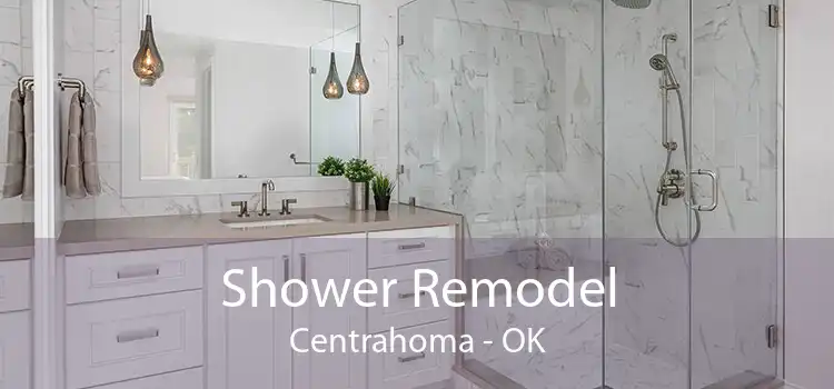 Shower Remodel Centrahoma - OK