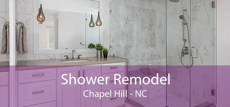 Shower Remodel Chapel Hill - NC