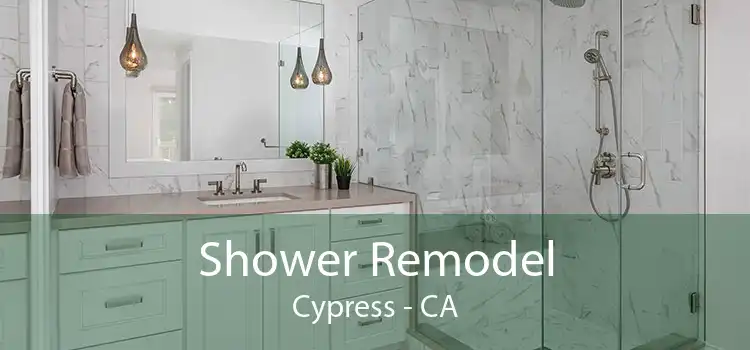 Shower Remodel Cypress - CA