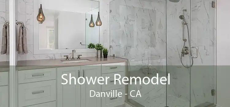 Shower Remodel Danville - CA