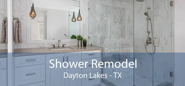 Shower Remodel Dayton Lakes - TX