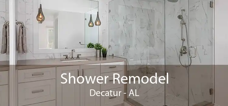 Shower Remodel Decatur - AL