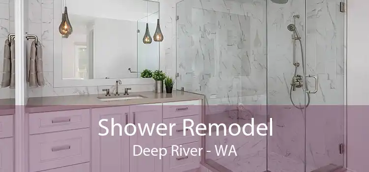 Shower Remodel Deep River - WA