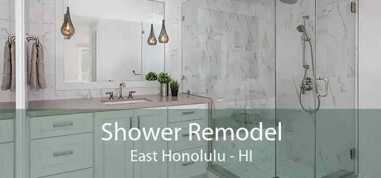 Shower Remodel East Honolulu - HI