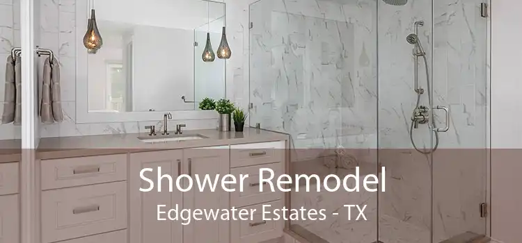 Shower Remodel Edgewater Estates - TX