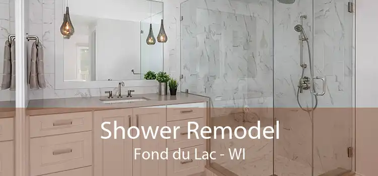 Shower Remodel Fond du Lac - WI