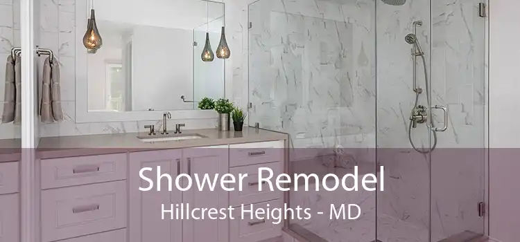 Shower Remodel Hillcrest Heights - MD