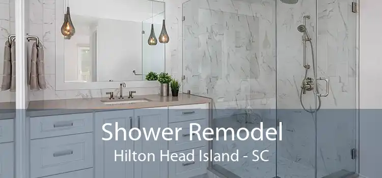 Shower Remodel Hilton Head Island - SC
