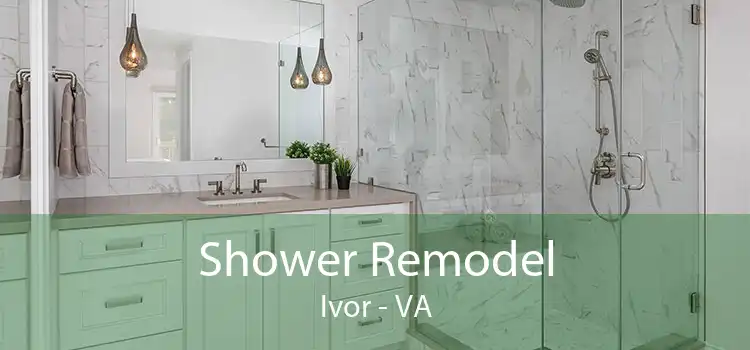 Shower Remodel Ivor - VA