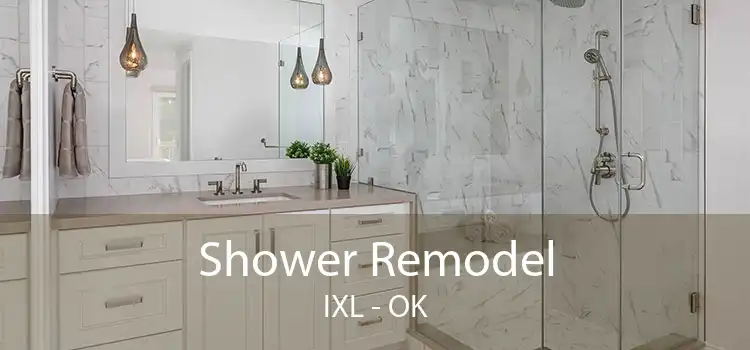 Shower Remodel IXL - OK