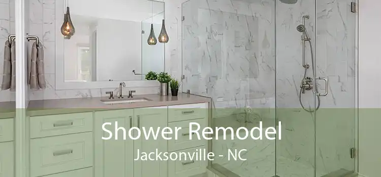 Shower Remodel Jacksonville - NC