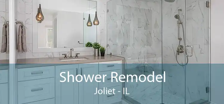 Shower Remodel Joliet - IL