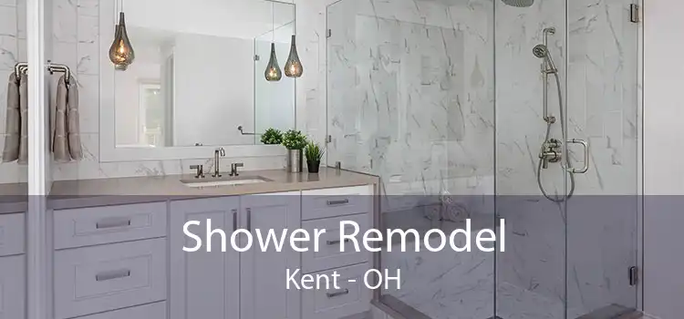 Shower Remodel Kent - OH