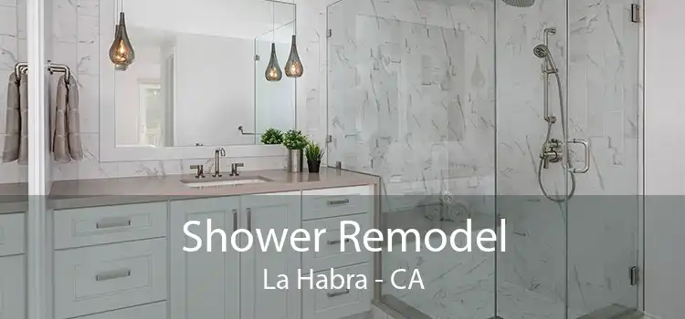 Shower Remodel La Habra - CA
